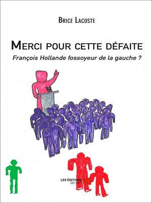 cover image of Merci pour cette défaite--François Hollande fossoyeur de la gauche ?